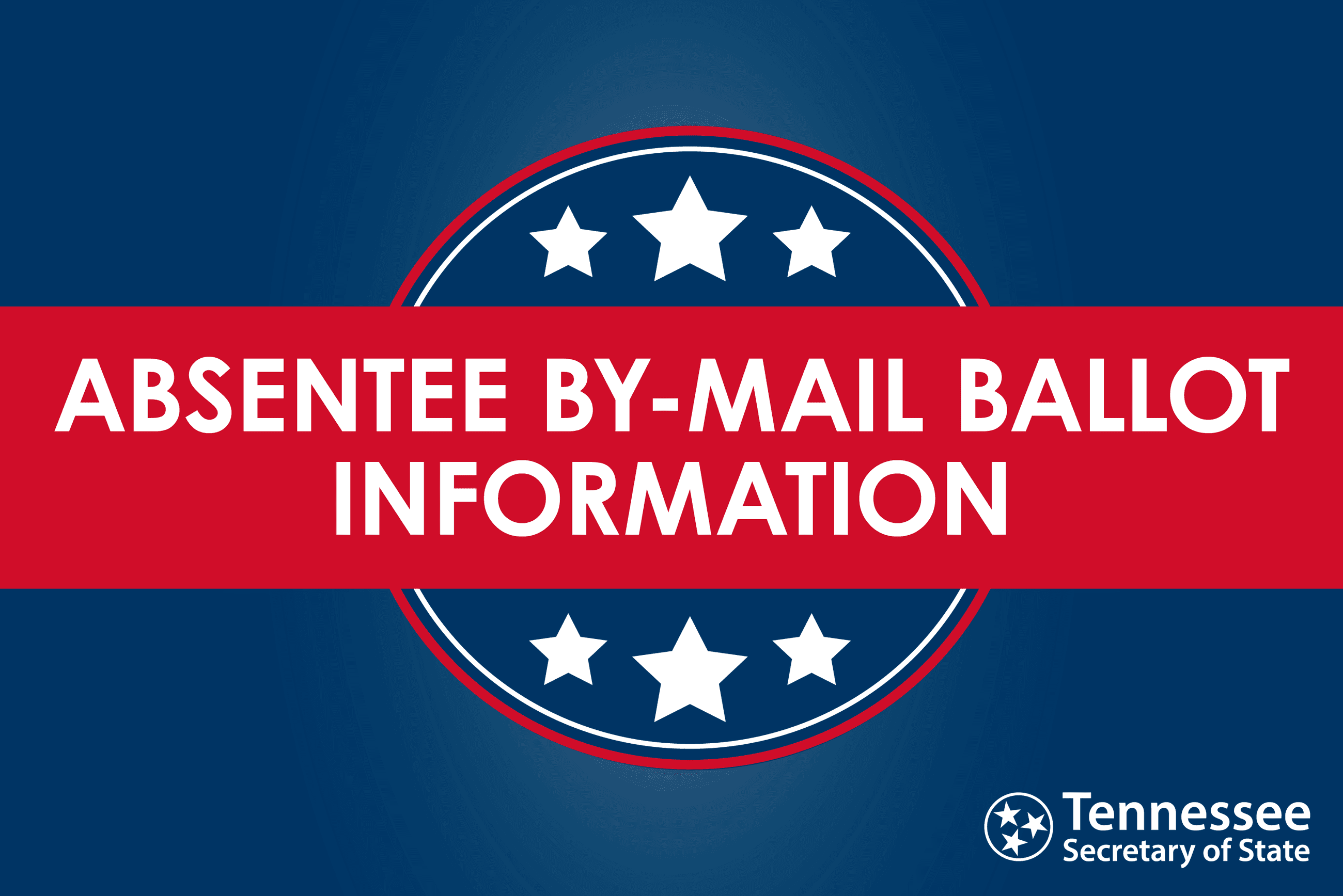 Absentee Voting Information - Tennessee Secretary of State