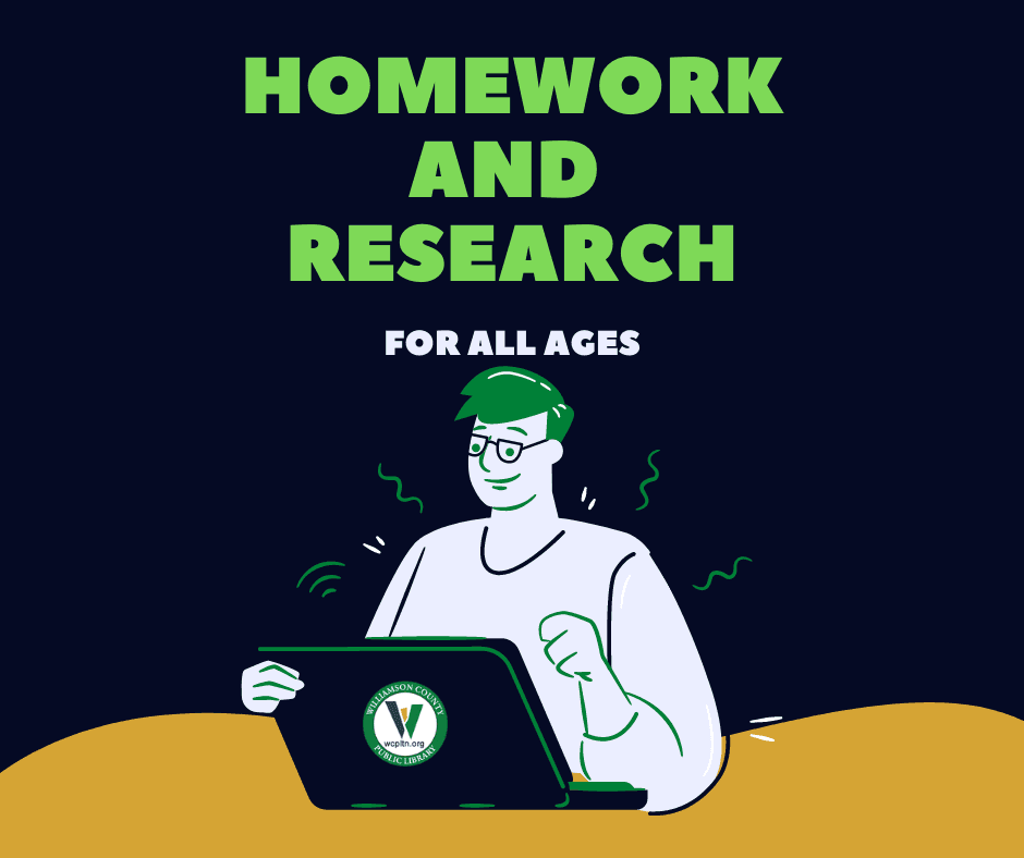 Homework and Research for all ages with images of person with a laptop and library logo