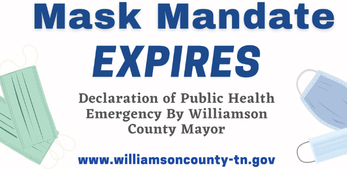Mask Mandate expires Declaration of Public Health Emergency by Williamson County Mayor with url