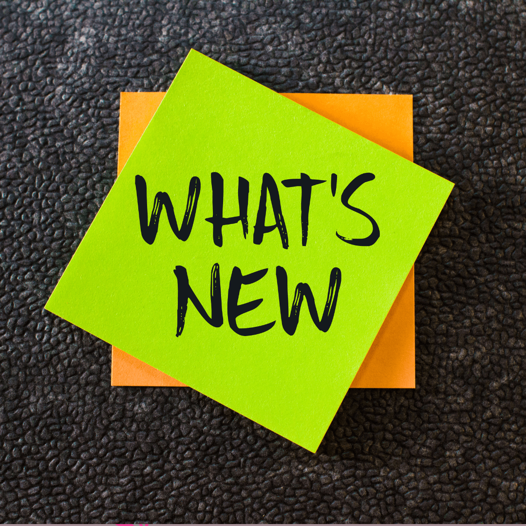 2 layered brightly colored post-its of  on a black pebbly background. Text: What's New on the top
