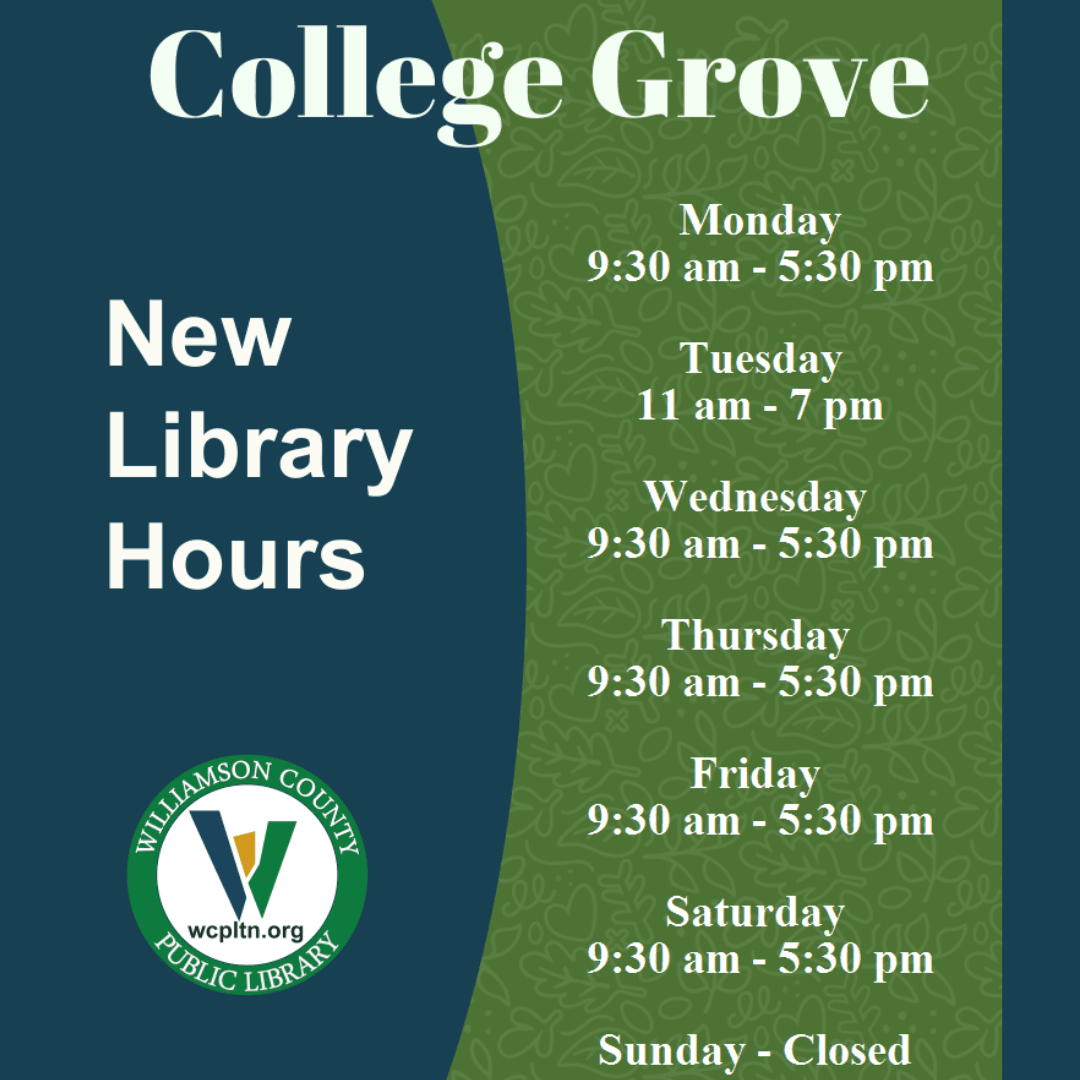 College Grove new hours image, click for days and times