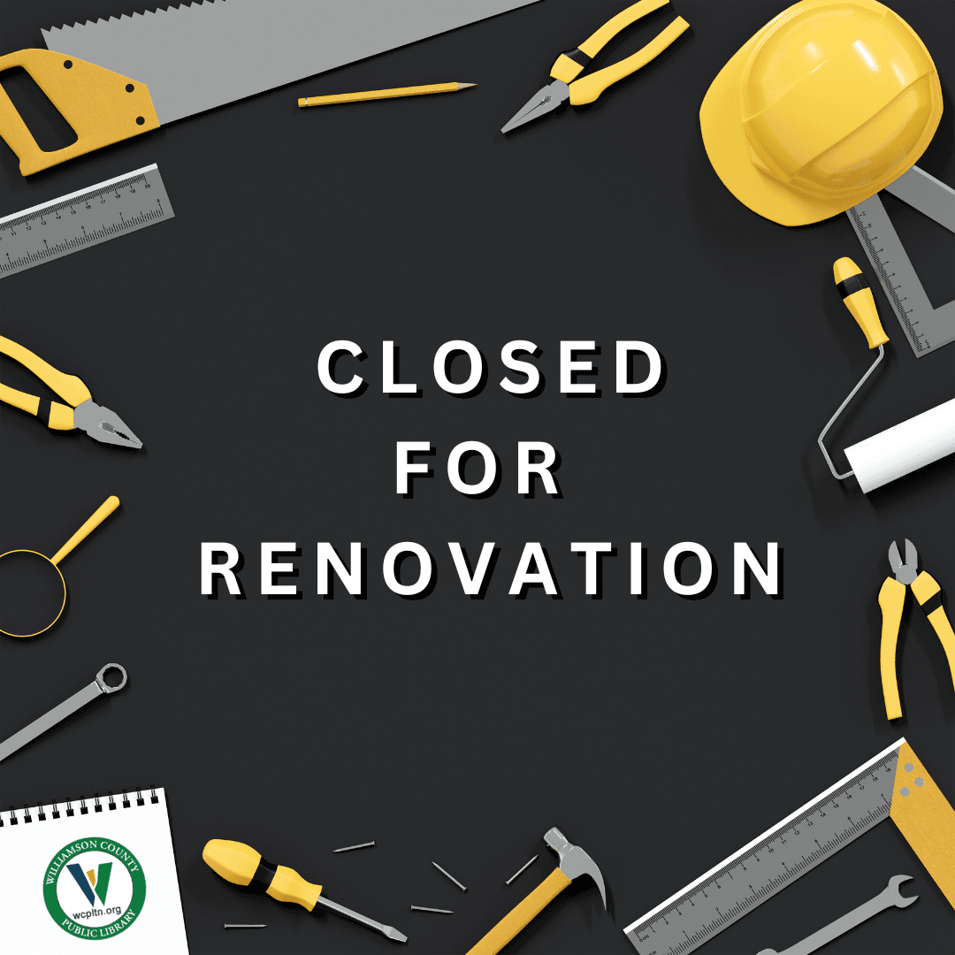 Closed for renovation with tools scattered around the text / border and library logo